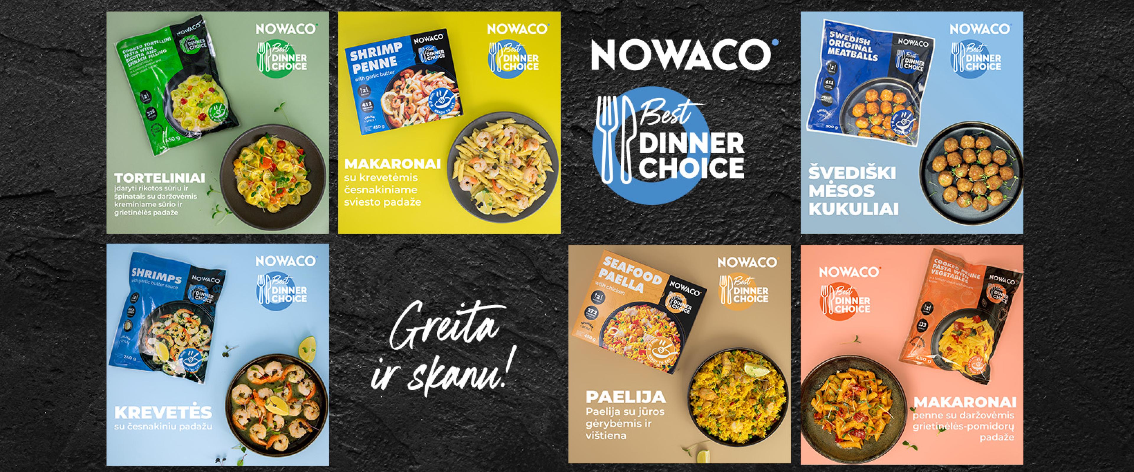 Nowaco best dinner choice - greita ir skanu!